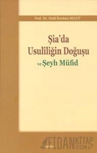 Şia’da Usuliliğin Doğuşu ve Şeyh Müfid