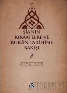 Şia’nın Kıraatlere ve Kur’an Tarihine Bakışı