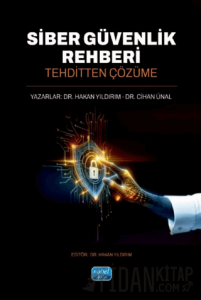 Siber Güvenlik Rehberi - Tehditten Çözüme