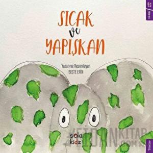 Sıcak ve Yapışkan