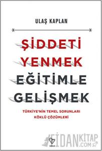 Şiddeti Yenmek, Eğitimle Gelişmek