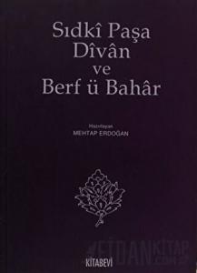 Sıdki Paşa Divan ve Berf ü Bahar