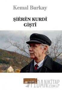 Şieren Kurdı - Giştı (Ciltli)