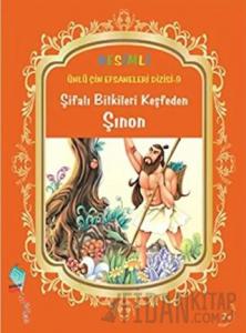 Şifalı Bitkileri Keşfeden Şınon