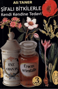 Şifali Bitkilerle Kendi Kendine Tedavi