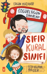 Sıfır Kural Sınıfı & Özgürlüğün Sınırları