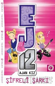 Şifreli Şarkı - EJ12 Ajan Kız