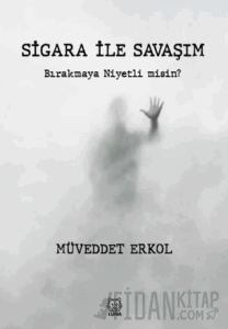 Sigara ile Savaşım