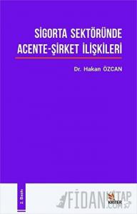 Sigorta Sektöründe Acente - Şirket İlişkileri