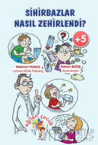 Sihirbazlar Neden Zehirlendi?