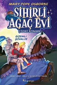Sihirli Ağaç Evi - Çizgi Roman - Gizemli Şövalye