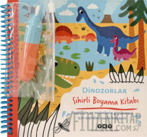 Sihirli Boyama Kitabı - Dinozorlar (Ciltli)