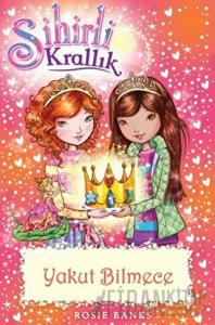 Sihirli Krallık 26. Kitap: Yakut Bilmece