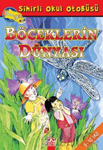 Sihirli Okul Otobüsü Böceklerin Dünyası