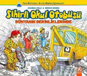 Sihirli Okul Otobüsü: Dünyanın Derinliklerinde