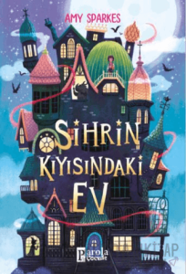 Sihrin Kıyısındaki Ev