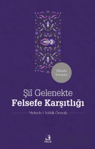 Şii Gelenekte Felsefe Karşıtlığı