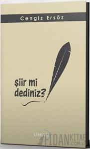 Şiir mi Dediniz?