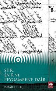 Şiir, Şair ve Peygamber'e Dair