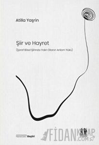 Şiir ve Hayret (Şeref Bilsel Şiirinde Yalın Olanın Anlam Yükü)