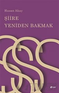 Şiire Yeniden Bakmak