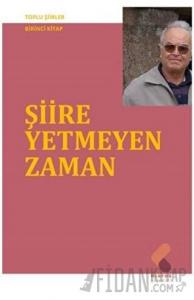 Şiire Yetmeyen Zaman