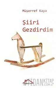 Şiiri Gezdirdim