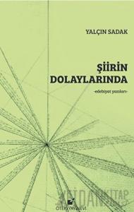 Şiirin Dolaylarında (Ciltli)