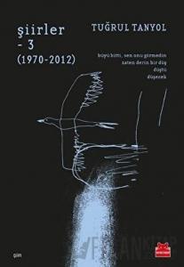 Şiirler - 3 (1970-2012)