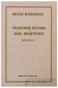 Şiirler 4: Taha'nın Kitabı Gül Muştusu