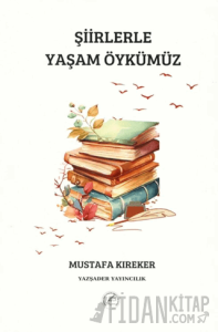 Şiirlerle Yaşam Öykümüz
