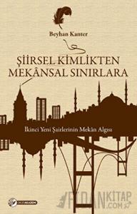 Şiirsel Kimlikten Mekansal Sınırlara