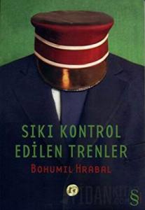 Sıkı Kontrol Edilen Trenler