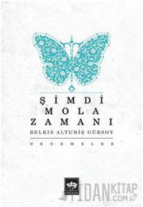 Şimdi Mola Zamanı
