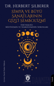 Simya ve Büyü Sanatlarının Gizli Sembolizmi
