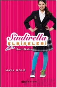 Sindirella Elbiseleri - Özel Okulda (Ciltli)