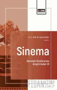 Sinema Alanında Uluslararası Araştırmalar - III