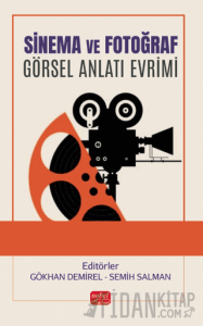 Sinema ve Fotoğraf - Görsel Anlatı Evrimi