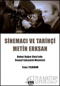Sinemacı ve Tarihçi Metin Erksan