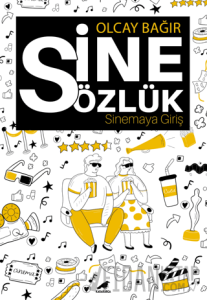 Sinesözlük - Sinemaya Giriş