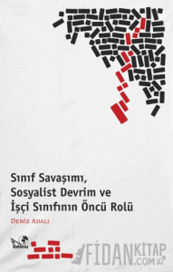 Sınıf Savaşımı, Sosyalist Devrim ve İşçi Sınıfının Öncü Rölü