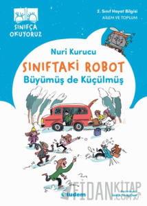 Sınıftaki Robot: Büyümüş de Küçülmüş
