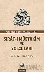 Sırat-ı Müstakim ve Yolcuları