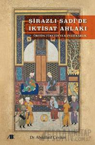 Şirazlı Sadi’de İktisat Ahlakı