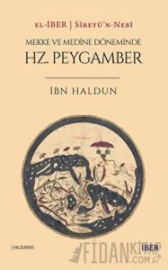 Sİretü’n-Nebİ: Mekke ve Döneminde Hz. Peygamber