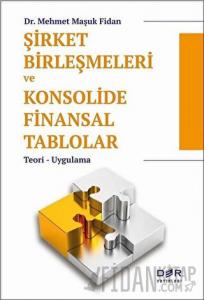 Şirket Birleşmeleri ve Konsolide Finansal Tablolar