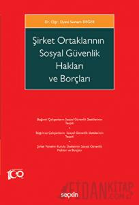 Şirket Ortaklarının Sosyal Güvenlik Hakları ve Borçları