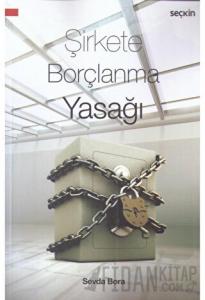 Şirkete Borçlanma Yasağı