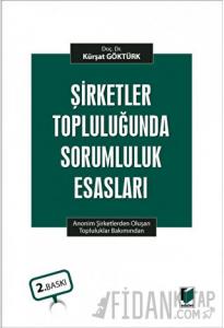 Şirketler Topluluğunda Sorumluluk Esasları (Ciltli)