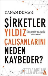 Şirketler Yıldız Çalışanlarını Neden Kaybeder ?